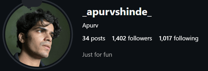 Apurv's Instagram profile, showing the portrait, public post and follower counts, and Just for fun bio.